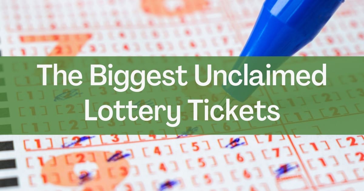 Los billetes de loterÃ­a mÃ¡s grandes no reclamados