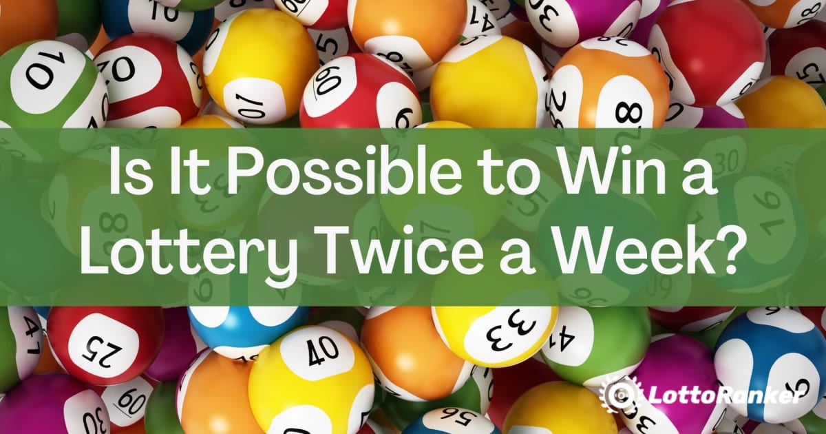 ¿Es posible ganar una lotería dos veces por semana?